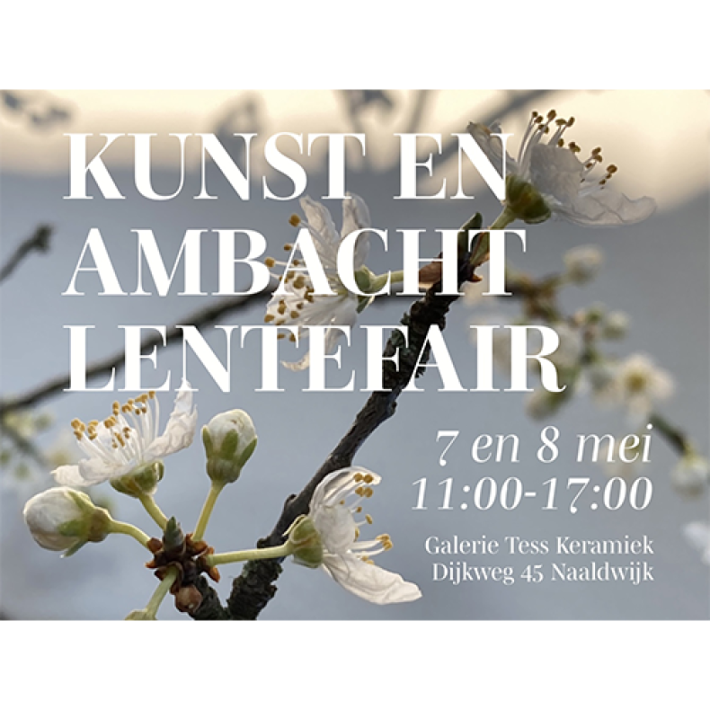 Kunst- en Ambacht Lentefair op 7 en 8 mei 2022